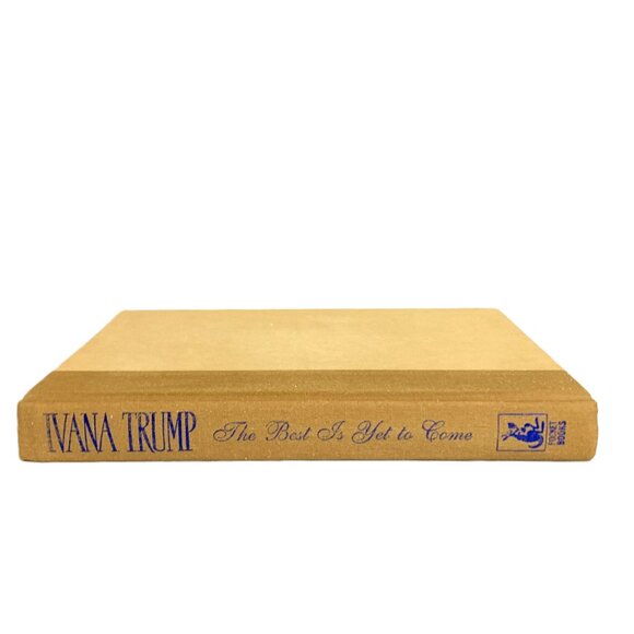 Ivana Trump The Best is Yet to Come Book Coping Divorce Enjoying Life Again 1995 - Picture 4 of 12